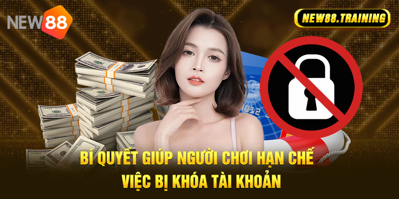 Tuyệt đối không được mở tài khoản giúp cho những người chơi khác