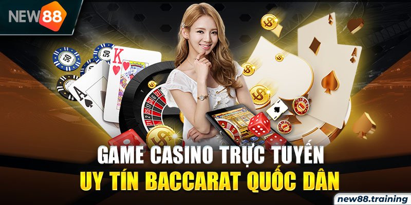 Các trò chơi casino trực tuyến uy tín New88 hot nhất