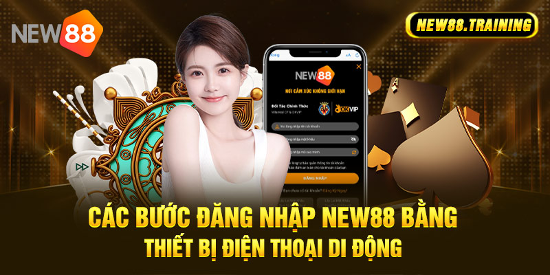 Đăng nhập NEW88 bằng thiết bị điện thoại di động