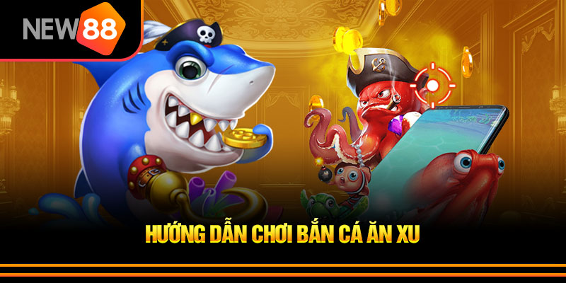 Bắn Cá New88 2026 – Săn Thưởng Cực Đỉnh Trong Thế Giới Đại Dương 3 Thao Tác Chơi Bắn Cá New88 Đơn Giản